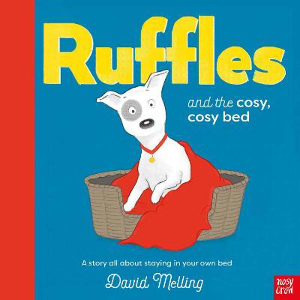 Ruffles and the Cosy, Cosy Bed (Paperback) - David Melling